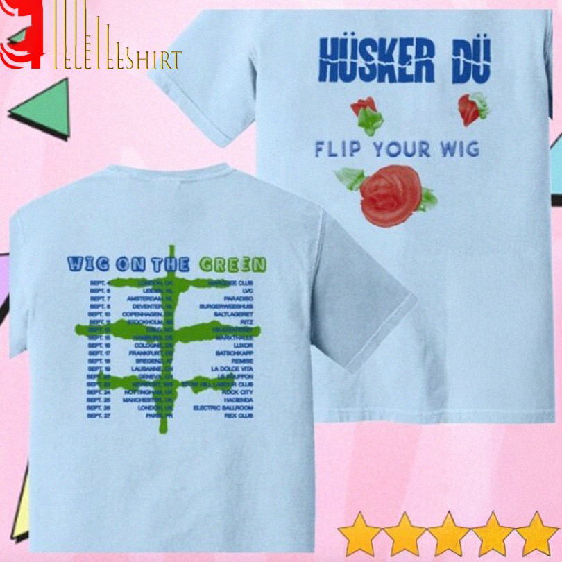 Husker Du Flip Your Wig On The Green 1985 European Tour Tshirts