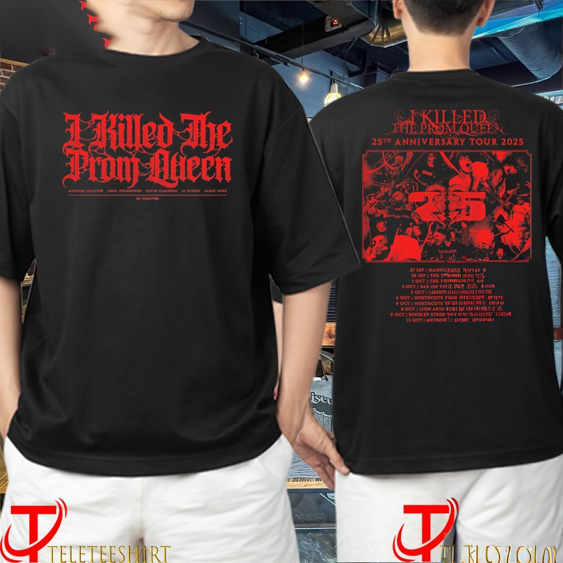 I Killed The Prom Queen 25th Anniversary Tour 2025 Live Tshirts