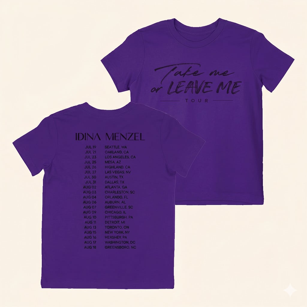 Idina Menzel Merch 2026 Take Me Or Leave Me Tour TShirt Best Gifts For Music Lovers