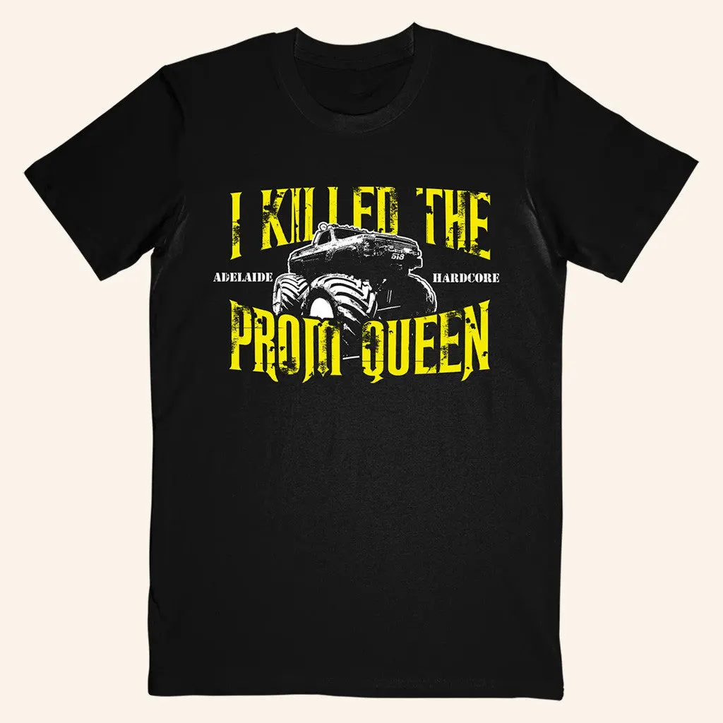 Imprintmerch Merch I Killed The Prom Queen Monster Truck TShirt Gift For Dad