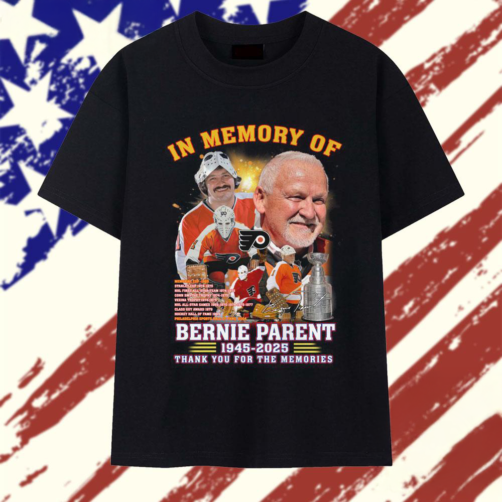 In Memory Of Bernie Parent 19462025 Signature T Shirt