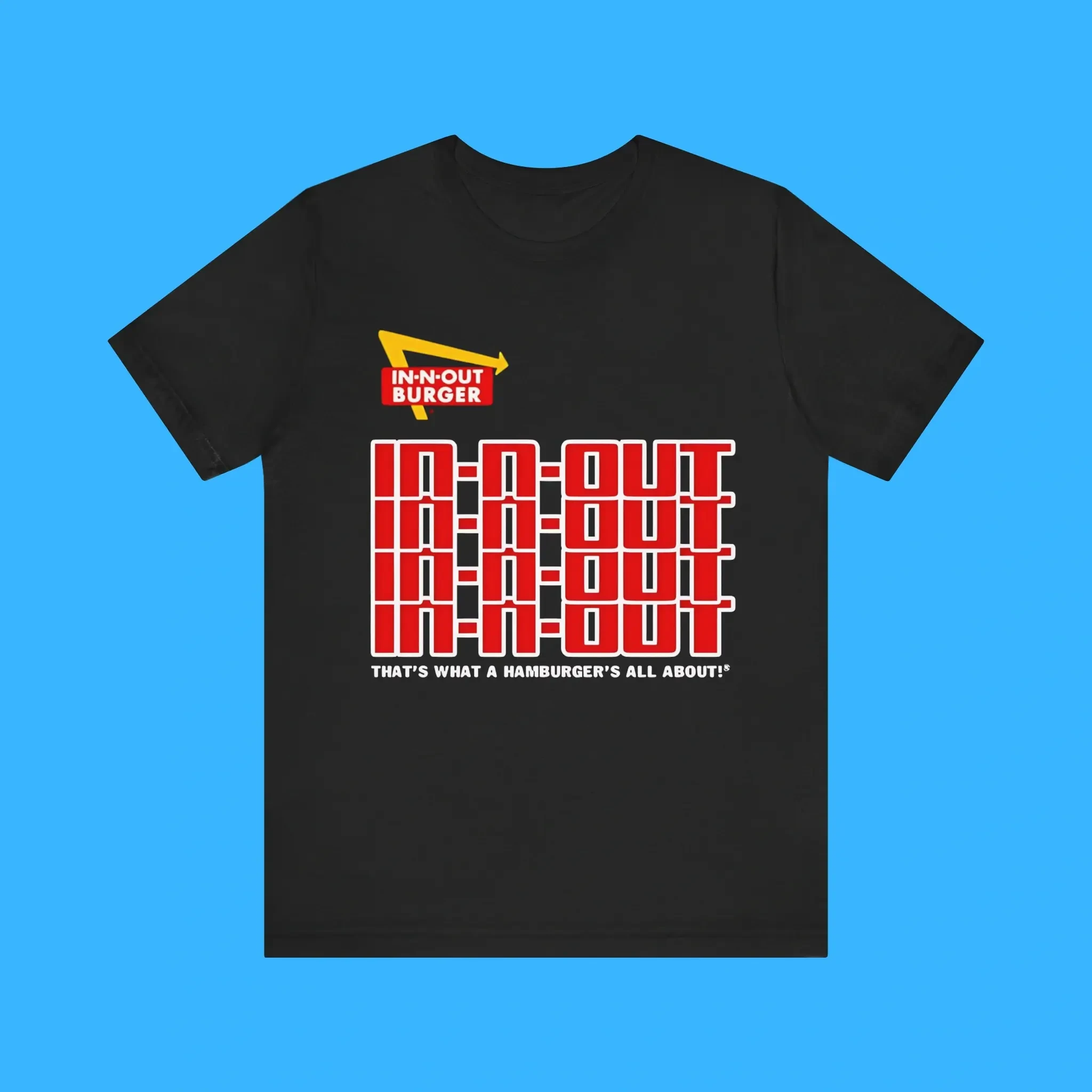 In N Out Thats What A Hamburgers All About Premium Shirt