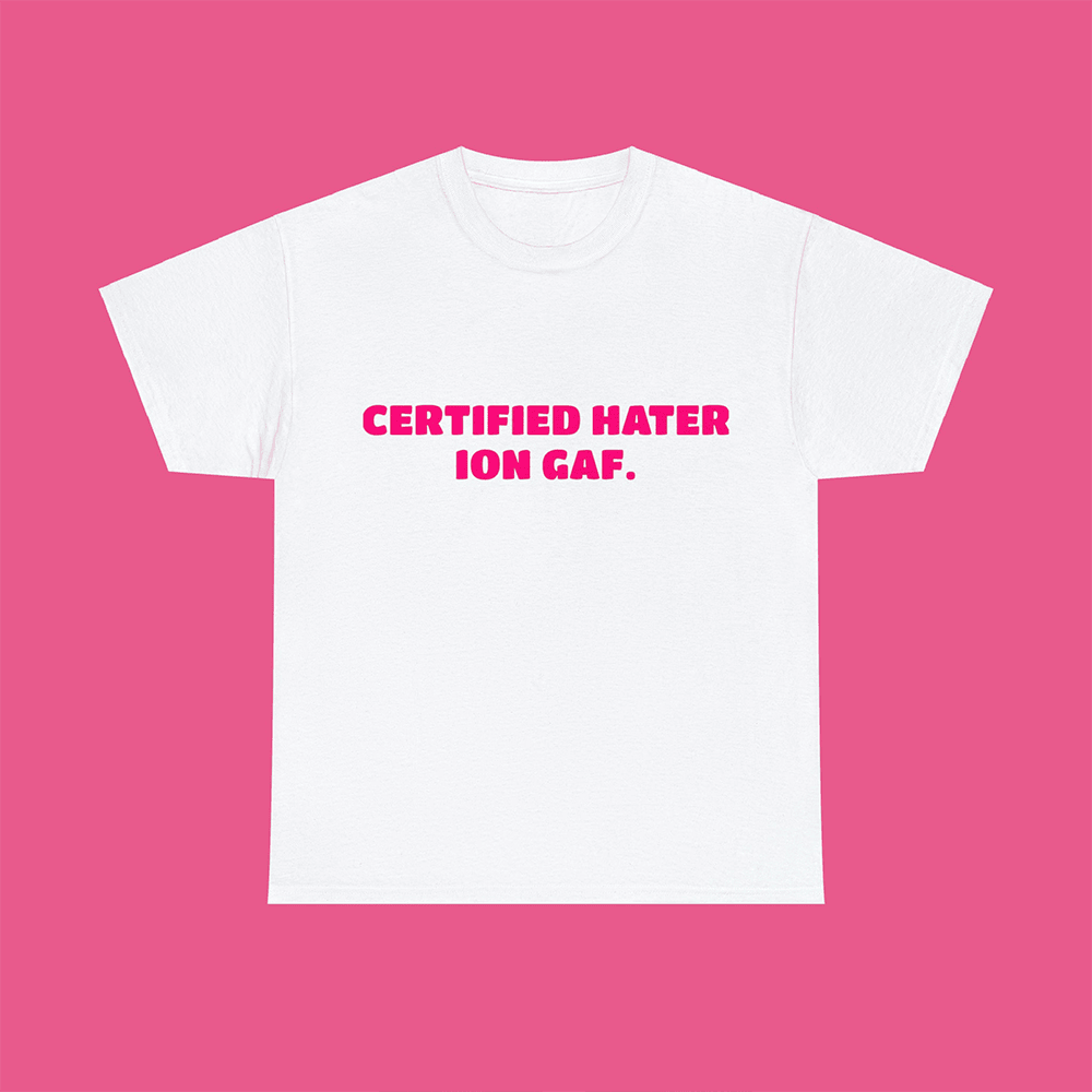 Iongaf Shirt Certified Hater Ion Gaf TShirt Gifts For Wife