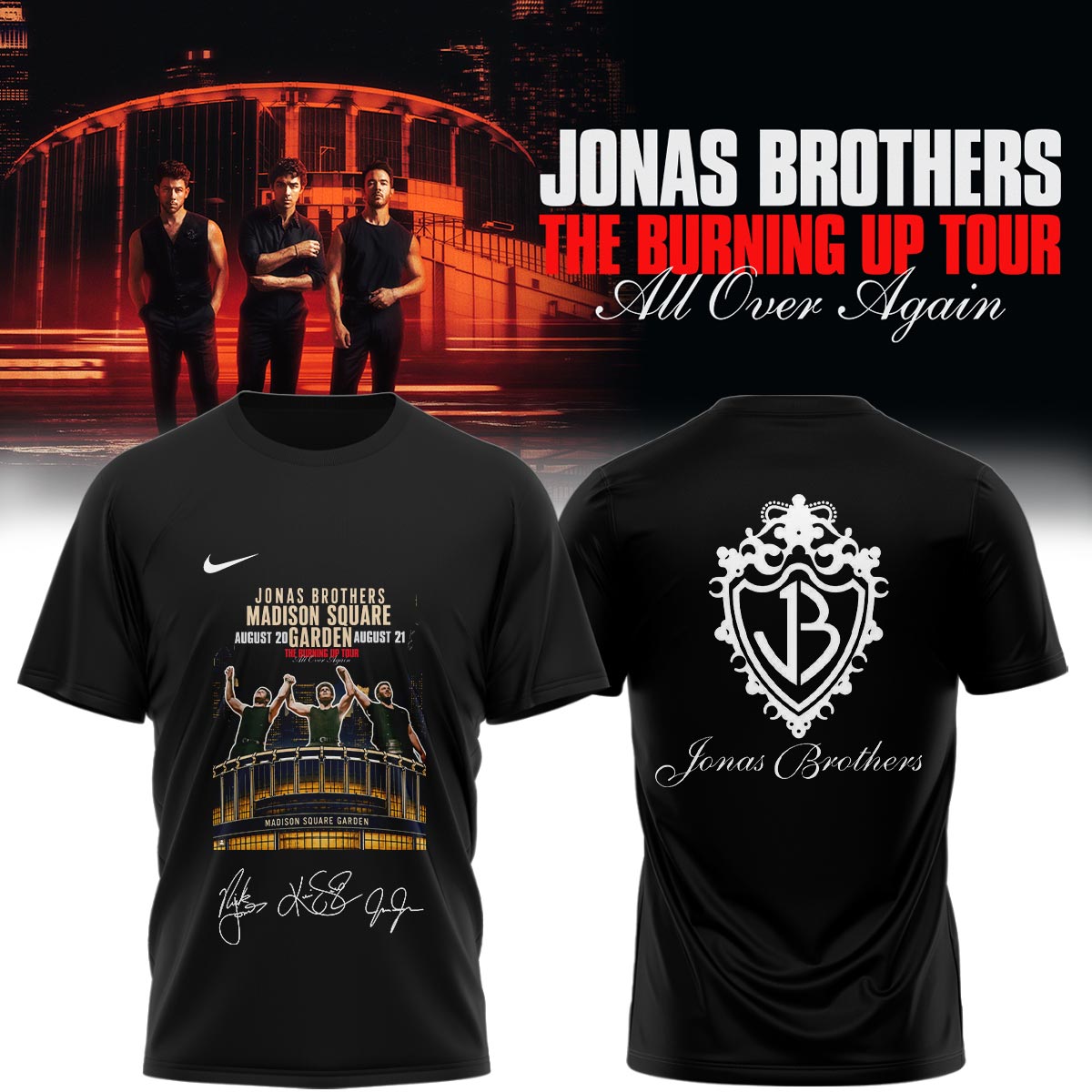 Jonas Brothers The Burning Up Tour All Over Again Limited Edition Signature Graphic T Shirt Concert Fan Gift
