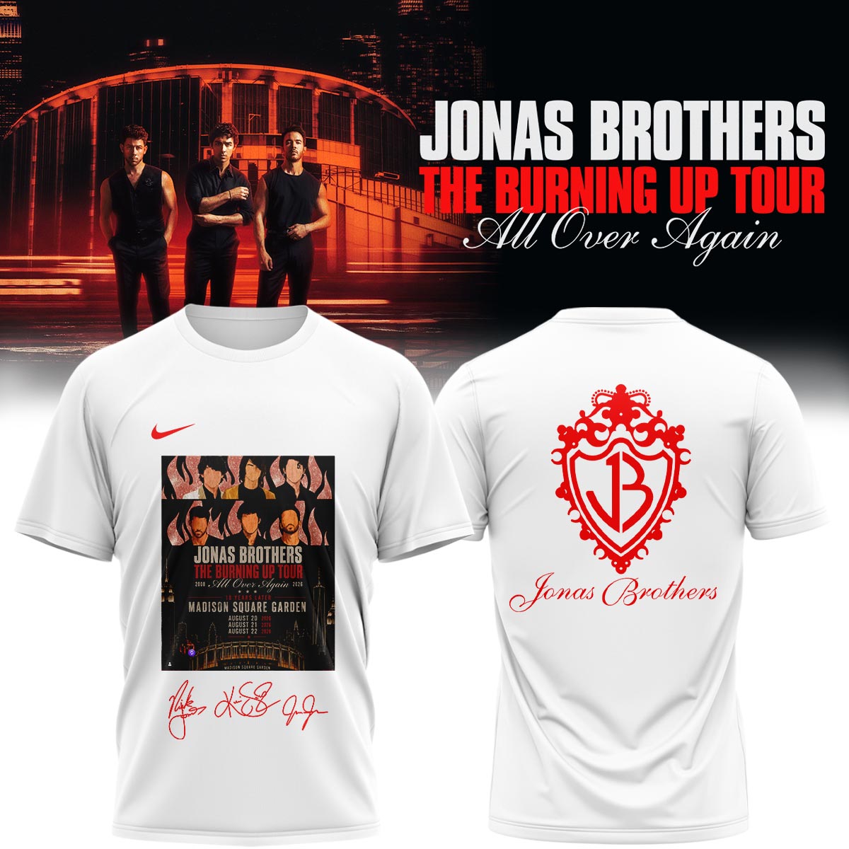 Jonas Brothers The Burning Up Tour All Over Again Limited Edition Signature Graphic T Shirt1