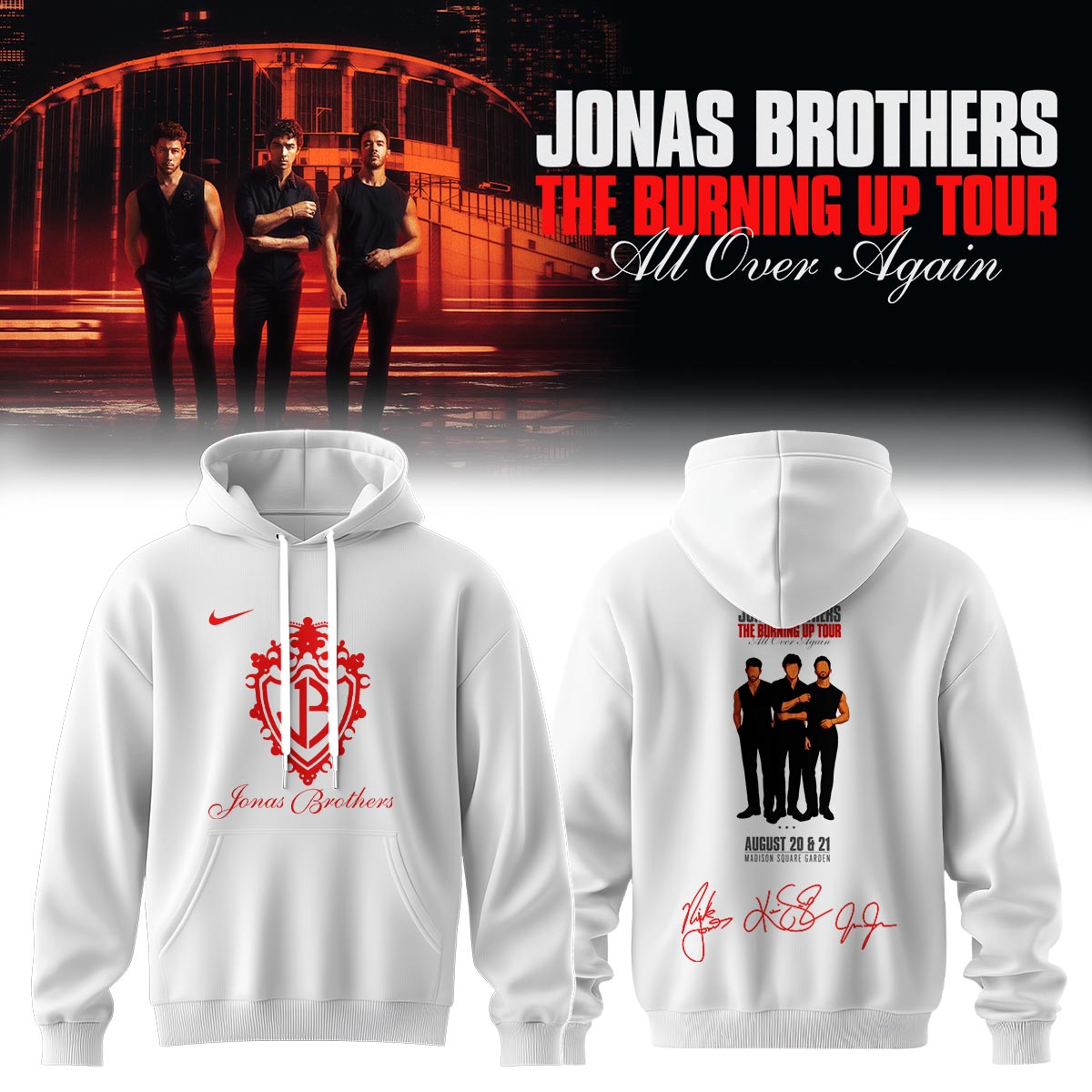 Jonas Brothers The Burning Up Tour All Over Again Limited Edition Signature Pullover Hoodie1