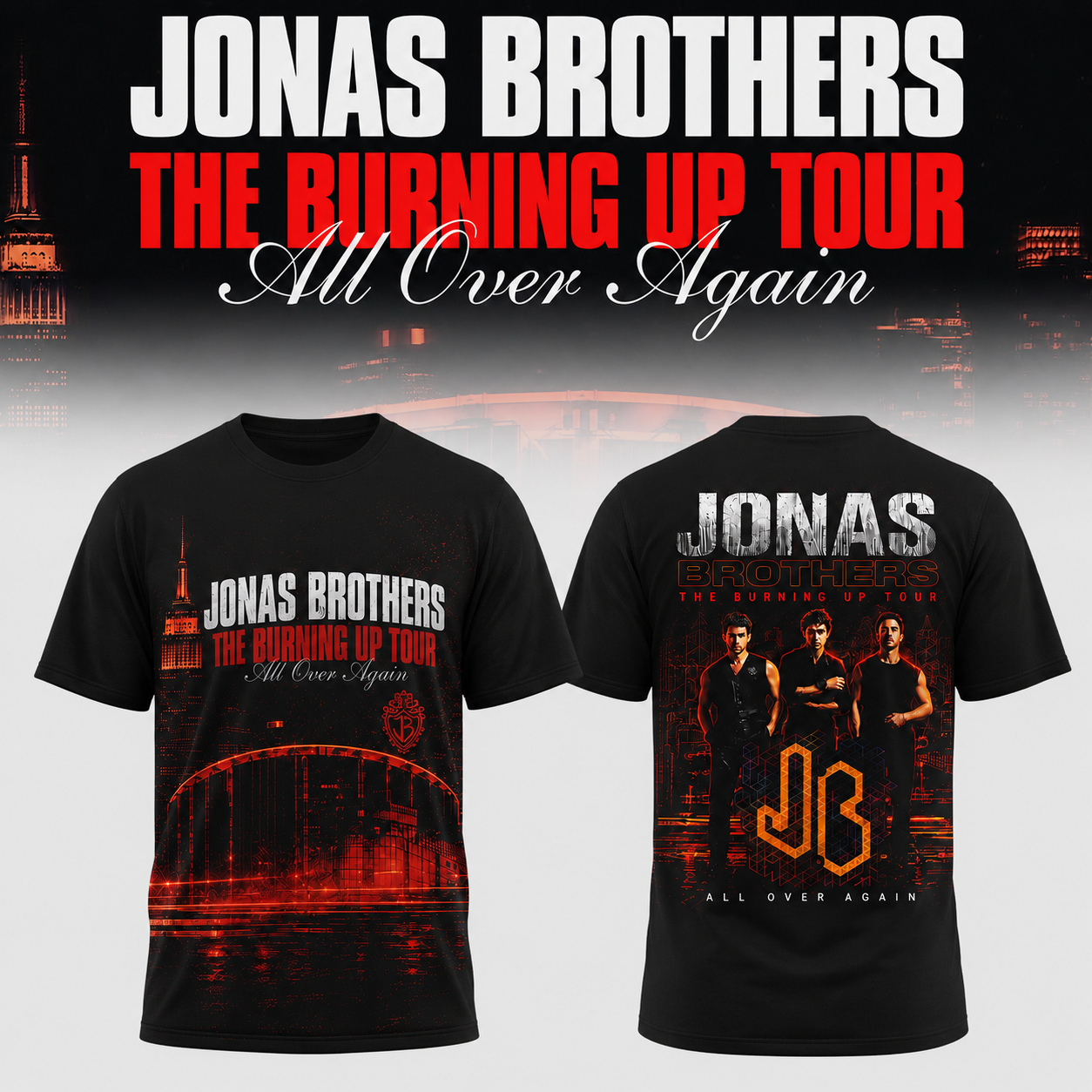 Jonas Brothers The Burning Up Tour All Over Again Signature Graphic Shirt Limited Edition