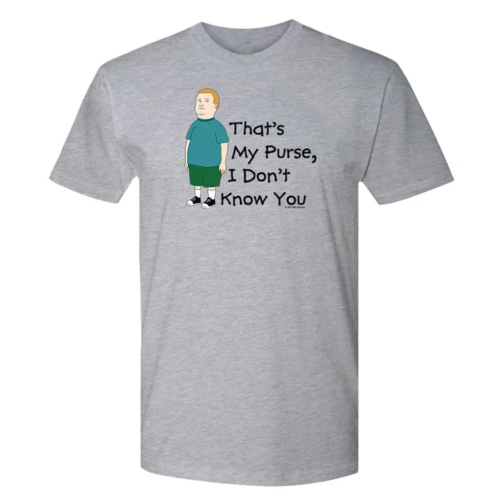 King Of The Hill Merch King Of The Hill Thats My Purse TShirt Grey Gifts For Him