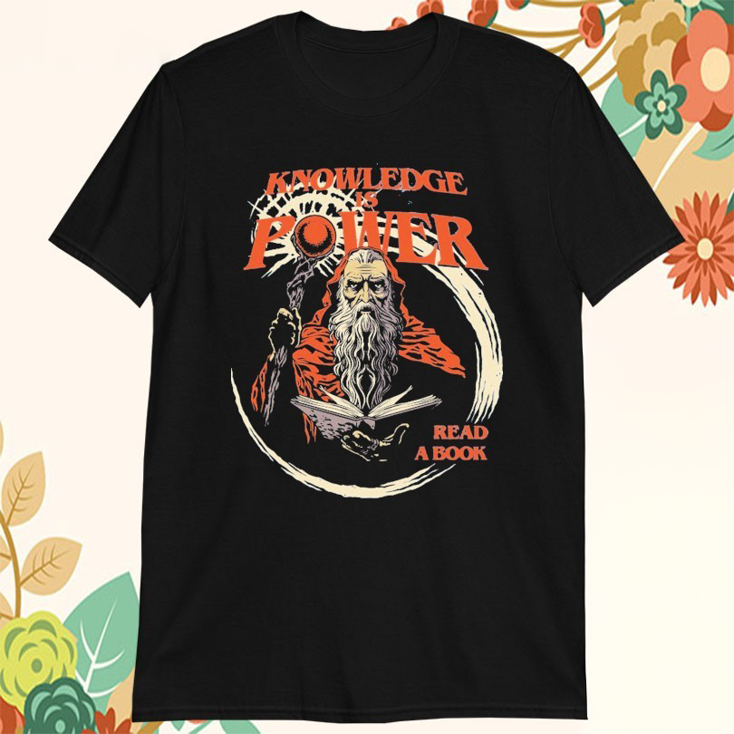 Knowledge is Power Read A Book Tshirts