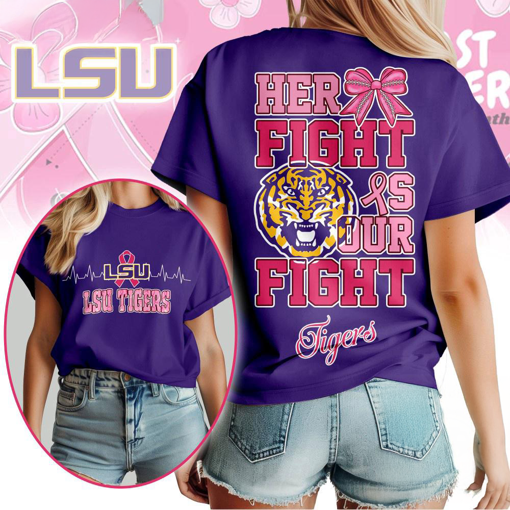 LSU Tigers NCAA Her Fight Is Our Fight Breast Cancer Unisex 3D Shirt