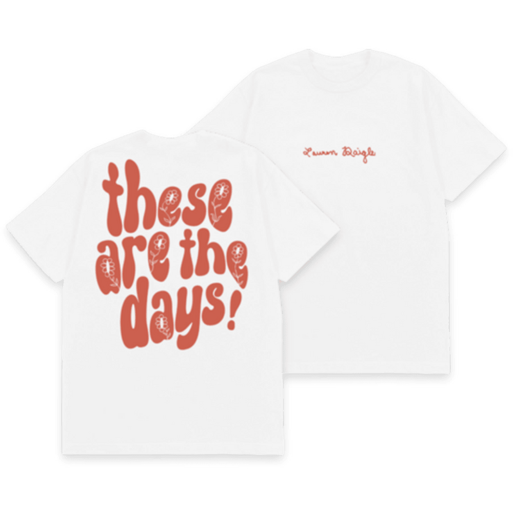 Lauren Daigle Merch These Are The Days TShirt Great Mothers Day Gifts For Music Fans