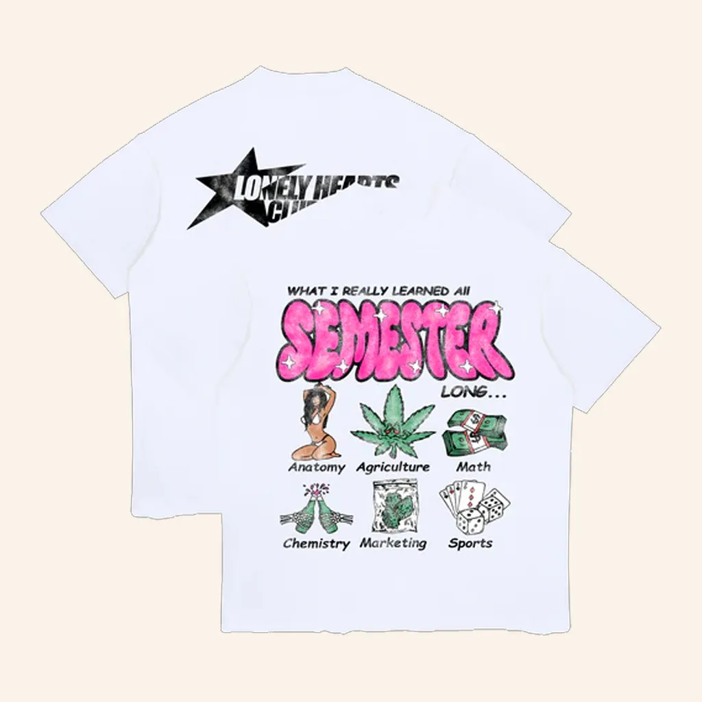 Lonely Hearts Club Merch What I Learned All Semester TShirt Xmas Gifts For Wife