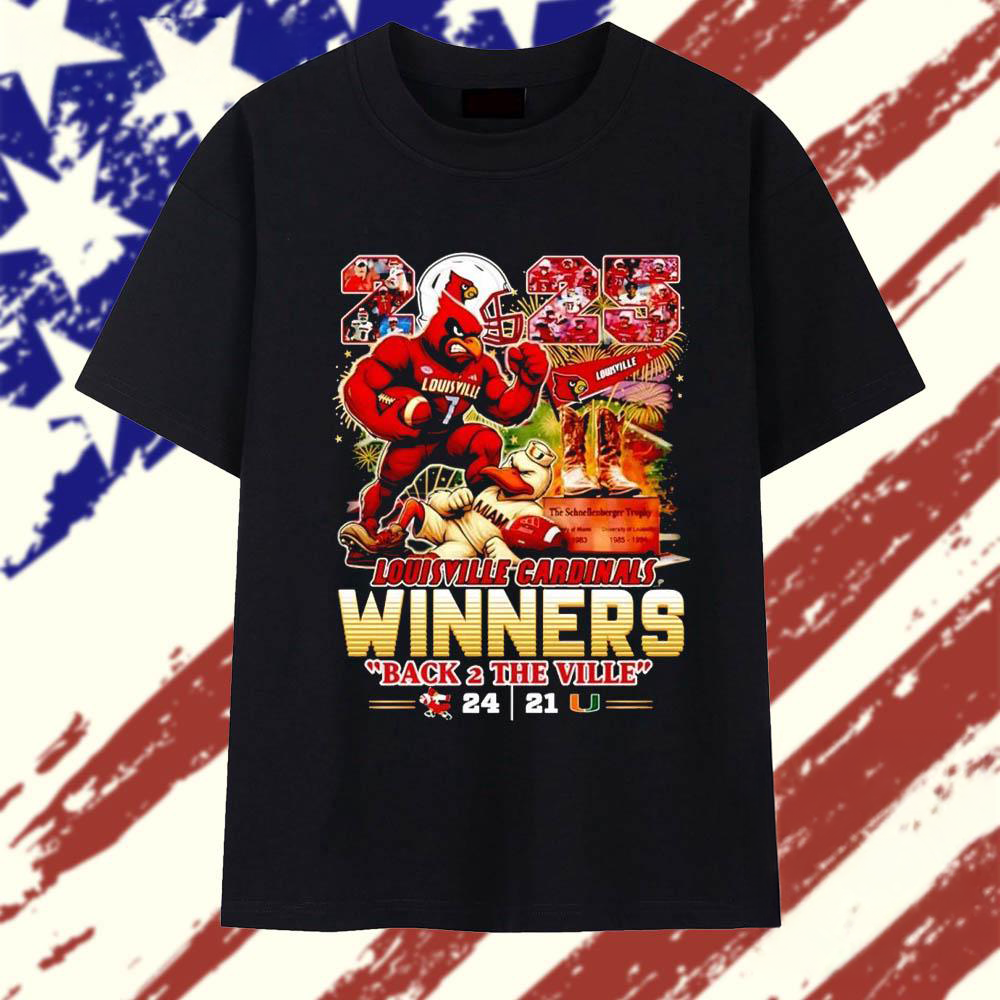 Louisville Cardinals 2025 Winners Back 2 the Ville T Shirt