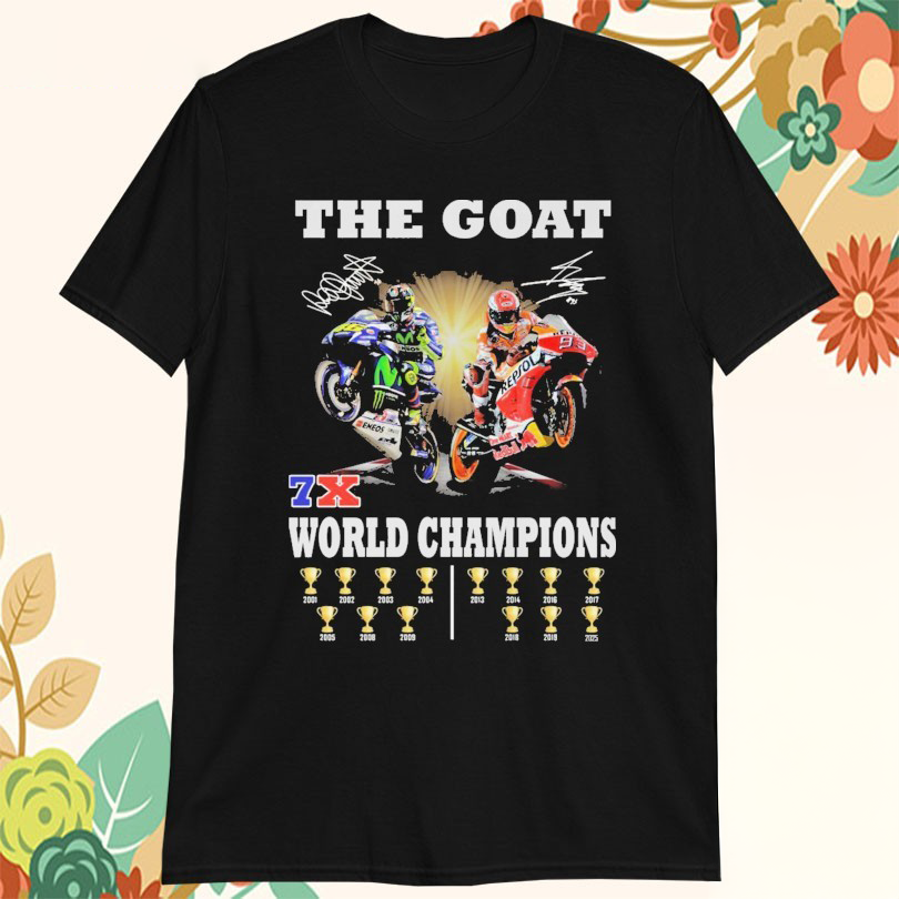 Marc MÃ¡rquez Valentino Rossi And Dani Pedrosa The Goat 7x World Champions 2025 Signatures Tshirts