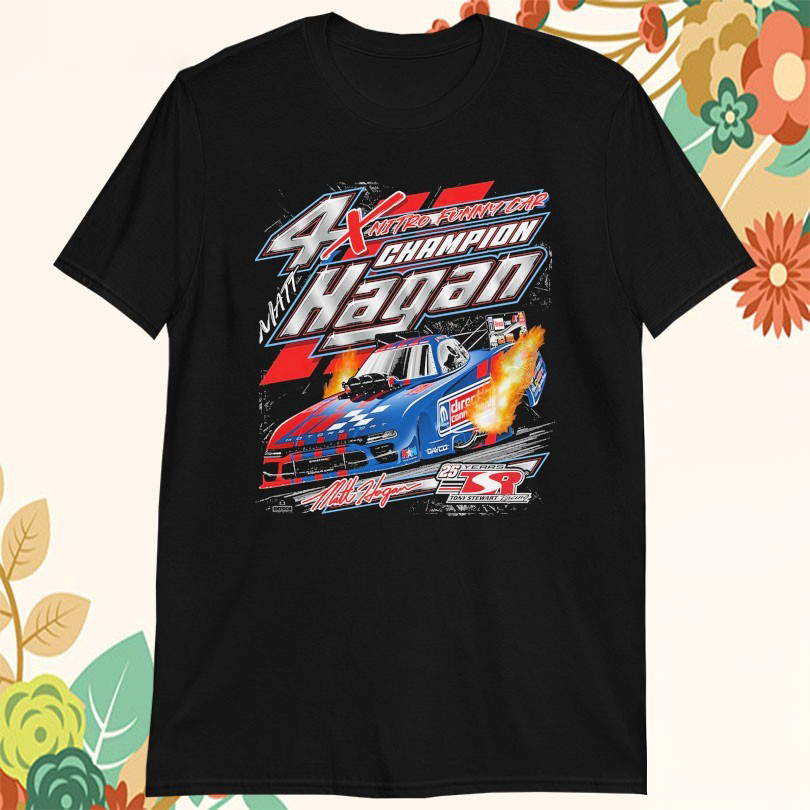 Matt Hagan 4X Champions Nitro Funny Car TShirts