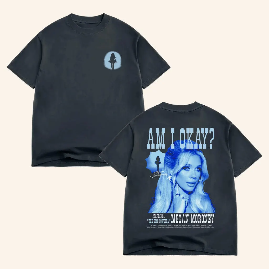 Megan Moroney Merch Am I Okay 1 Year Anniversary TShirt Gifts For Wife