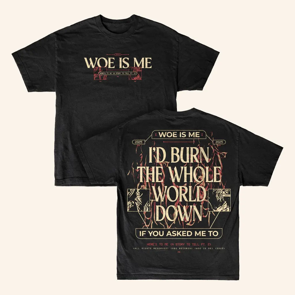 Merchnow Merch Woe Is Me Heres To Me Black TShirt Unique Gift For Boyfriend
