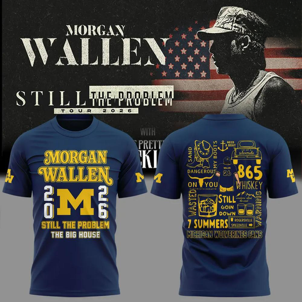 Michigan Wolverines Morgan Wallen Still The Problem Tour 2026 Graphic T Shirt