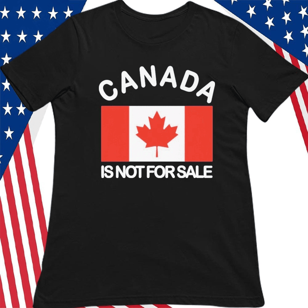 Mike Myers Canada Shirt Canada Is Not For Sale TShirt Patriotic Gifts