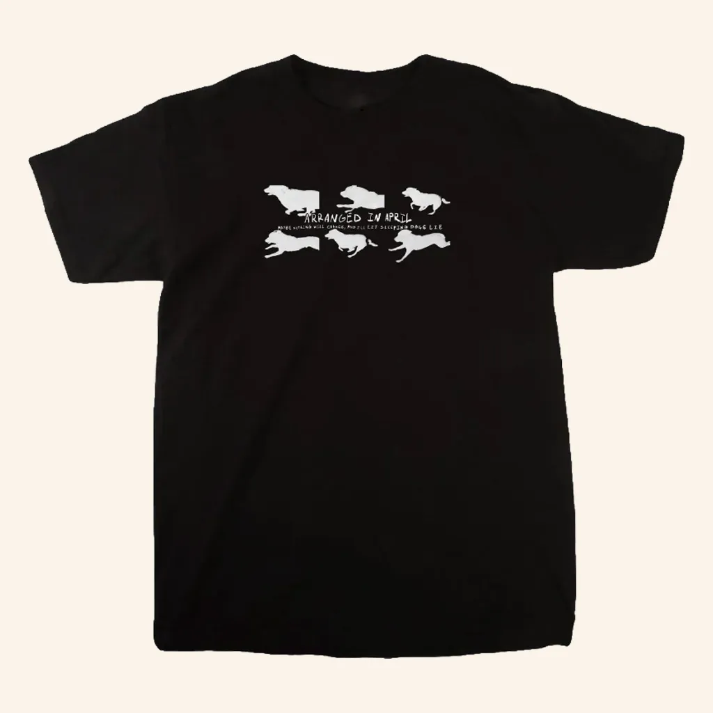 Milkcrate Merch Arranged In April TShirt Let Sleeping Dogs Lie Shirt Gifts For Best Friends