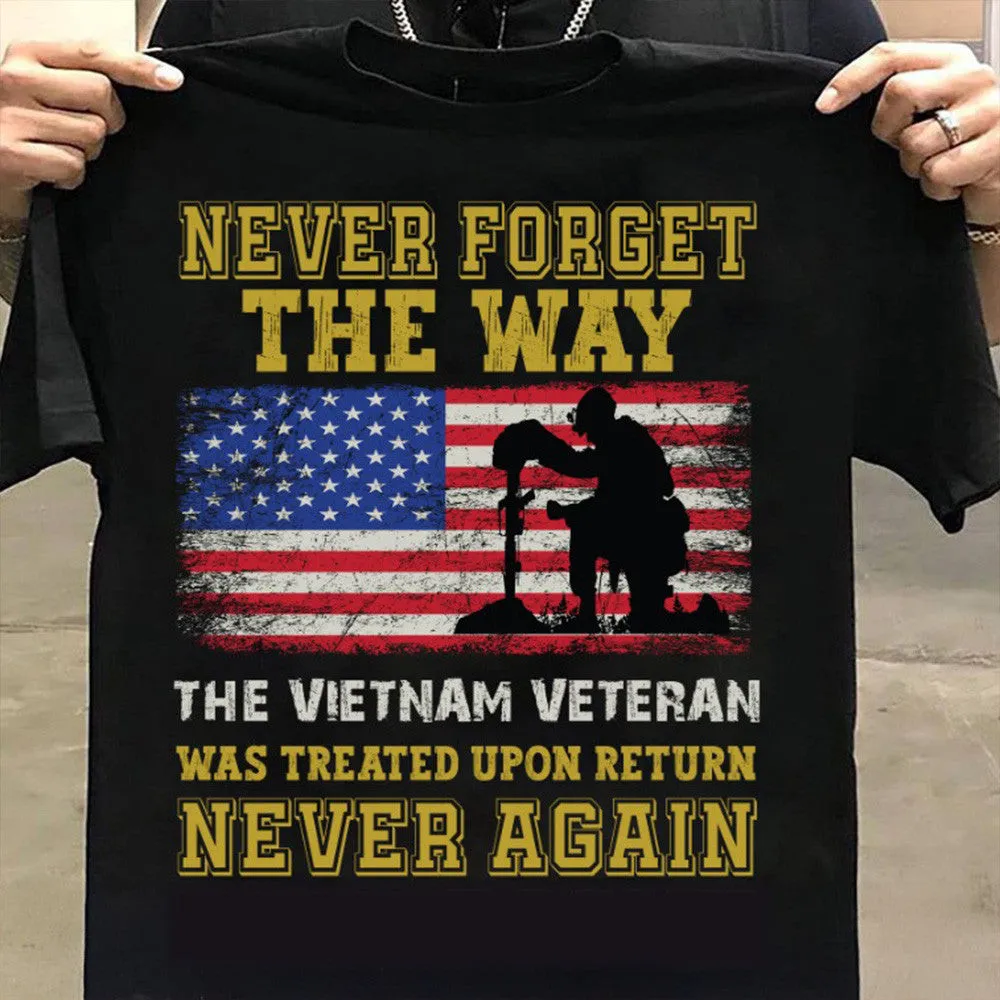 Never Forget The Way The Vietnam Veteran Shirt Patriotic TShirt Vietnam Veteran Gifts