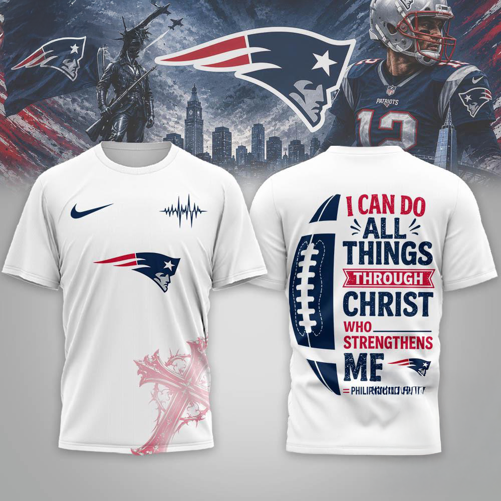 New England Patriots Christ Strengthens Me Limited 3D Graphic Shirt