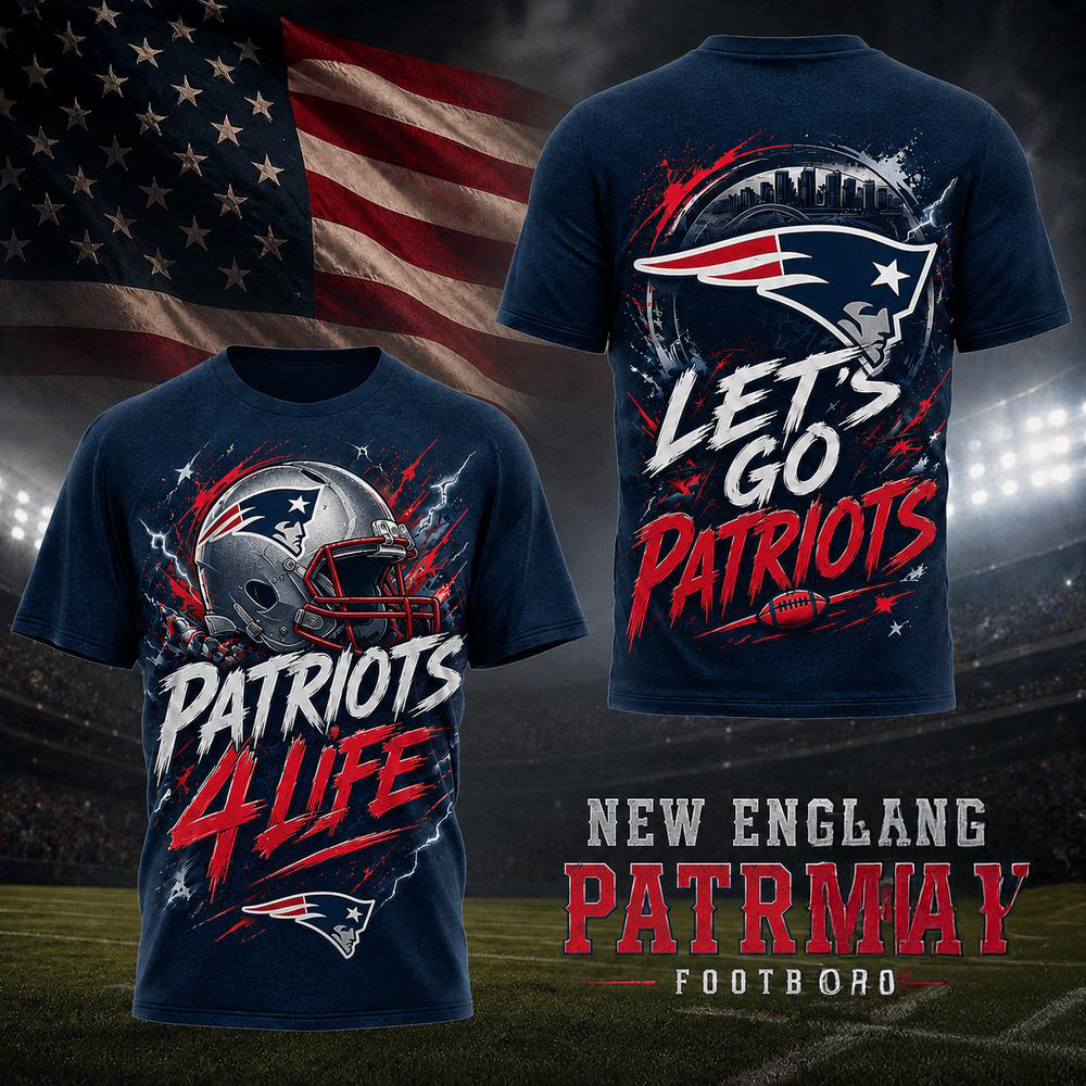 New England Patriots NFL Fan For Life Limited Edition 3D Graphic T Shirt Gifts For Fans