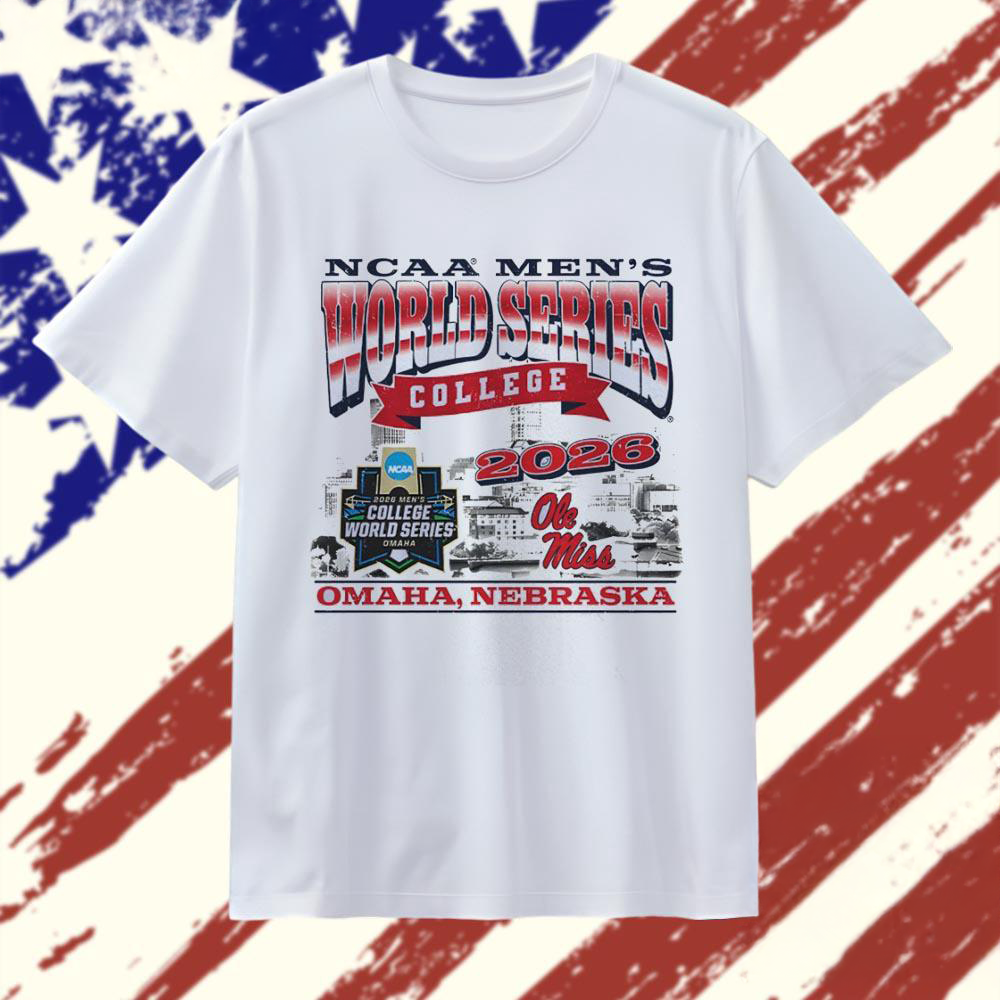 Ole Miss 2026 NCAA College World Series Omaha Nebraska T Shirt