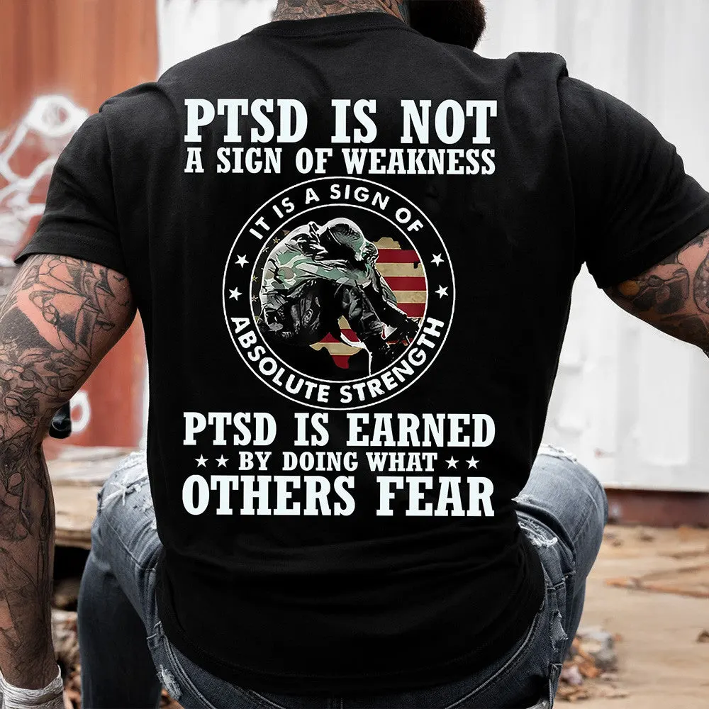 PTSD Is Not A Sign Of Weakness Shirt Patriotic TShirt Gifts For Military Veterans