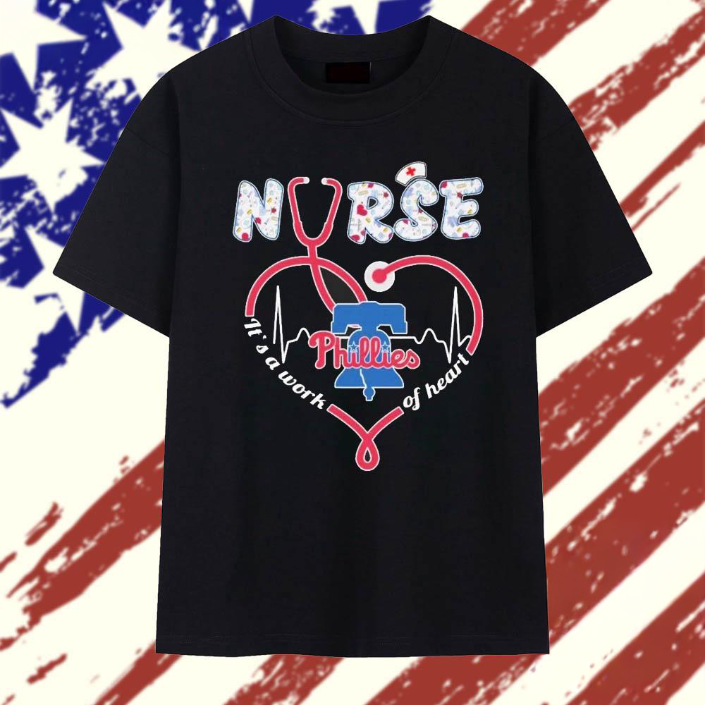 Philadelphia Phillies Nurse Its A Work Of Heart Stethoscope T Shirt