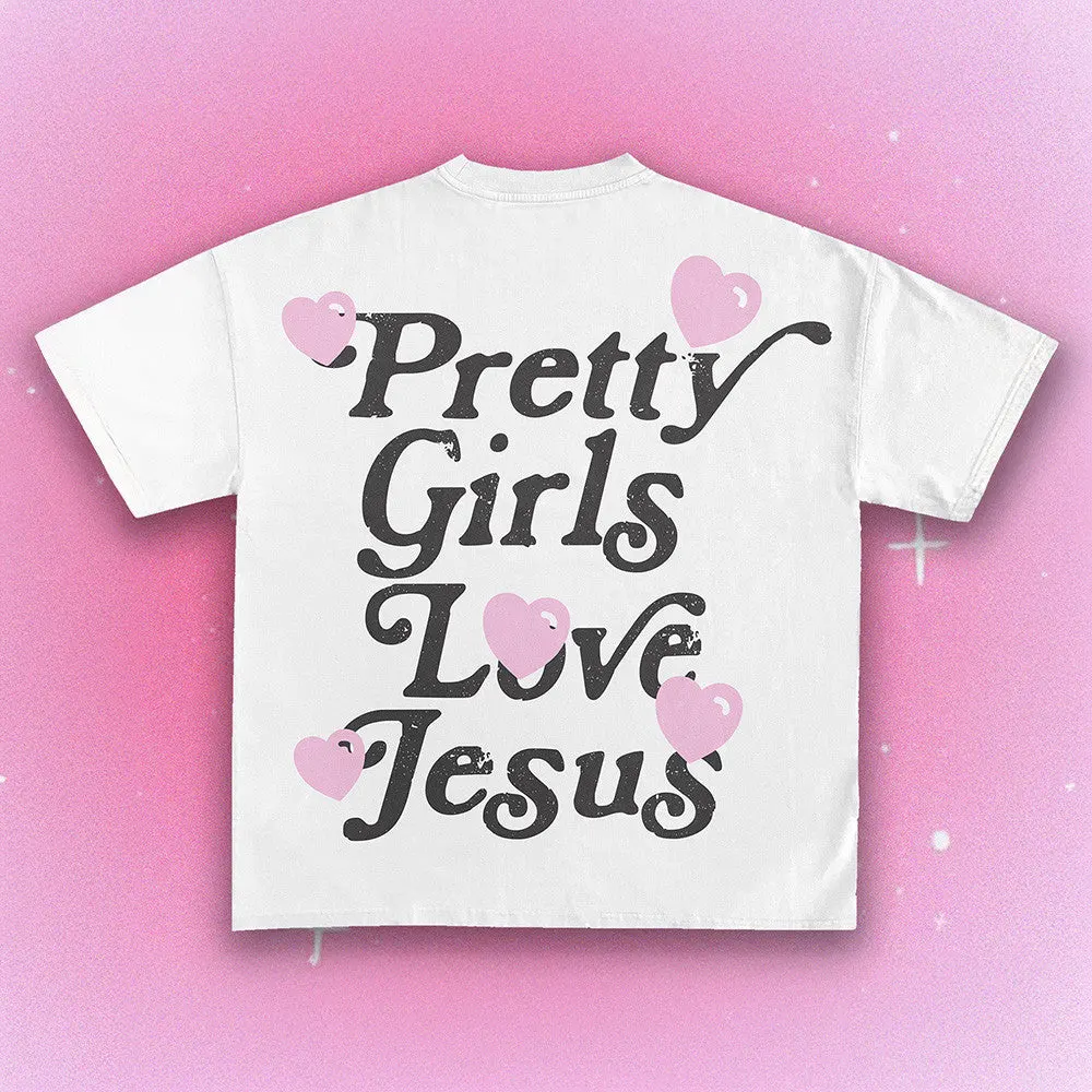 Pretty Girls Love Jesus Shirt Womens Christian TShirt Cute Gifts For Girlfriend