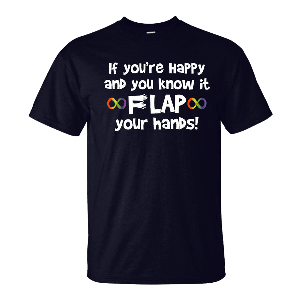 Quinn Pratt Merch If Youre Happy Flap Your Hands TShirt Gifts For Adults