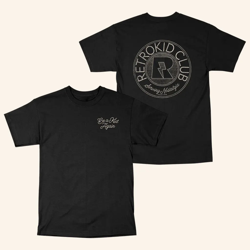 Retrokid Merch Retrokid Originals Be A Kid Again TShirt Black Gifts For Besties