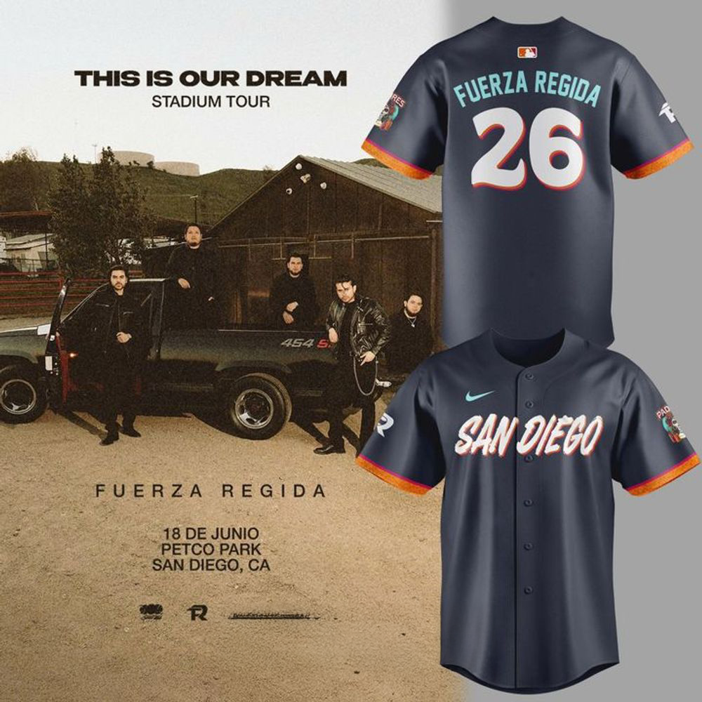 San Diego Padres x Fuerza Regida This Is Our Dream Stadium Tour 2026 Jersey 