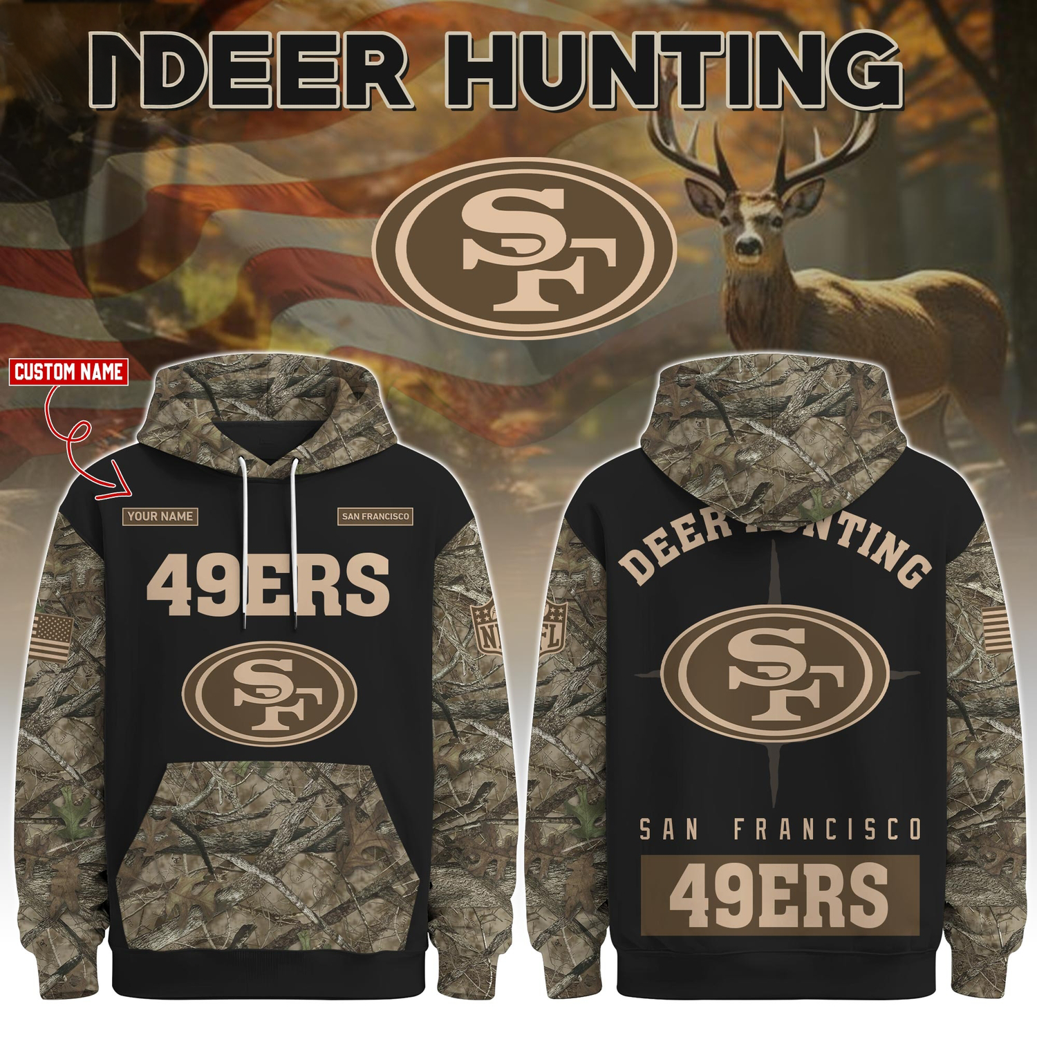 San Francisco 49ers Deer Hunting Limited Edition Hoodie Â– NFL Hunting Hoodie for Fans