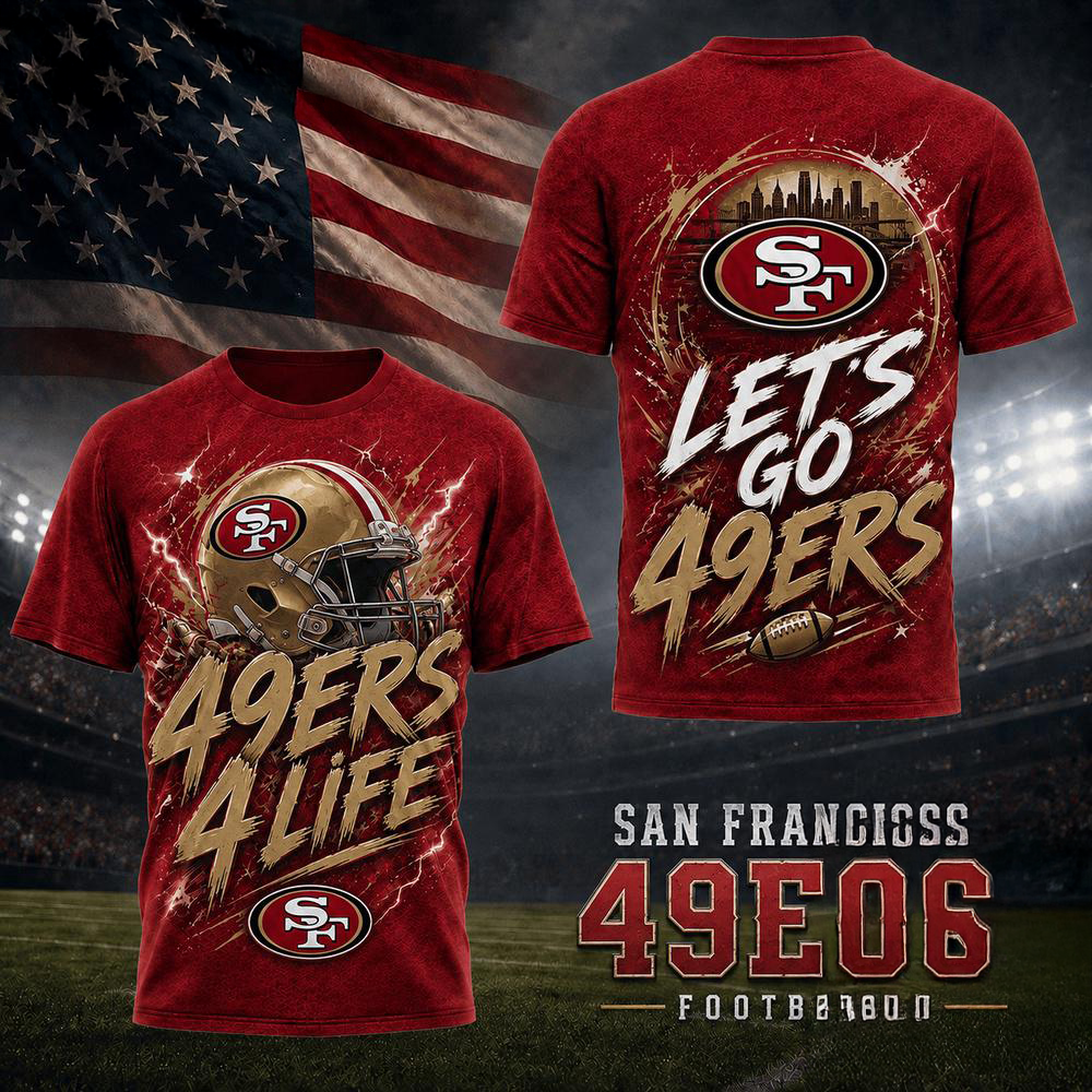 San Francisco 49ers NFL Fan For Life Limited Edition 3D Graphic T Shirt Gifts For Fans