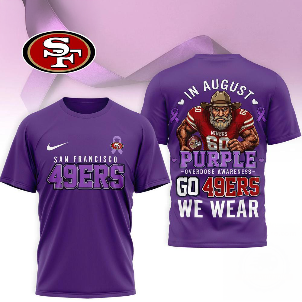 San Francisco 49ers NFL In August We Wear Purple Overdose Awareness 3D T Shirt