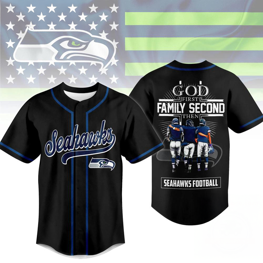 Seattle Seahawks God First Family Second Faith And Brotherhood Baseball Jersey