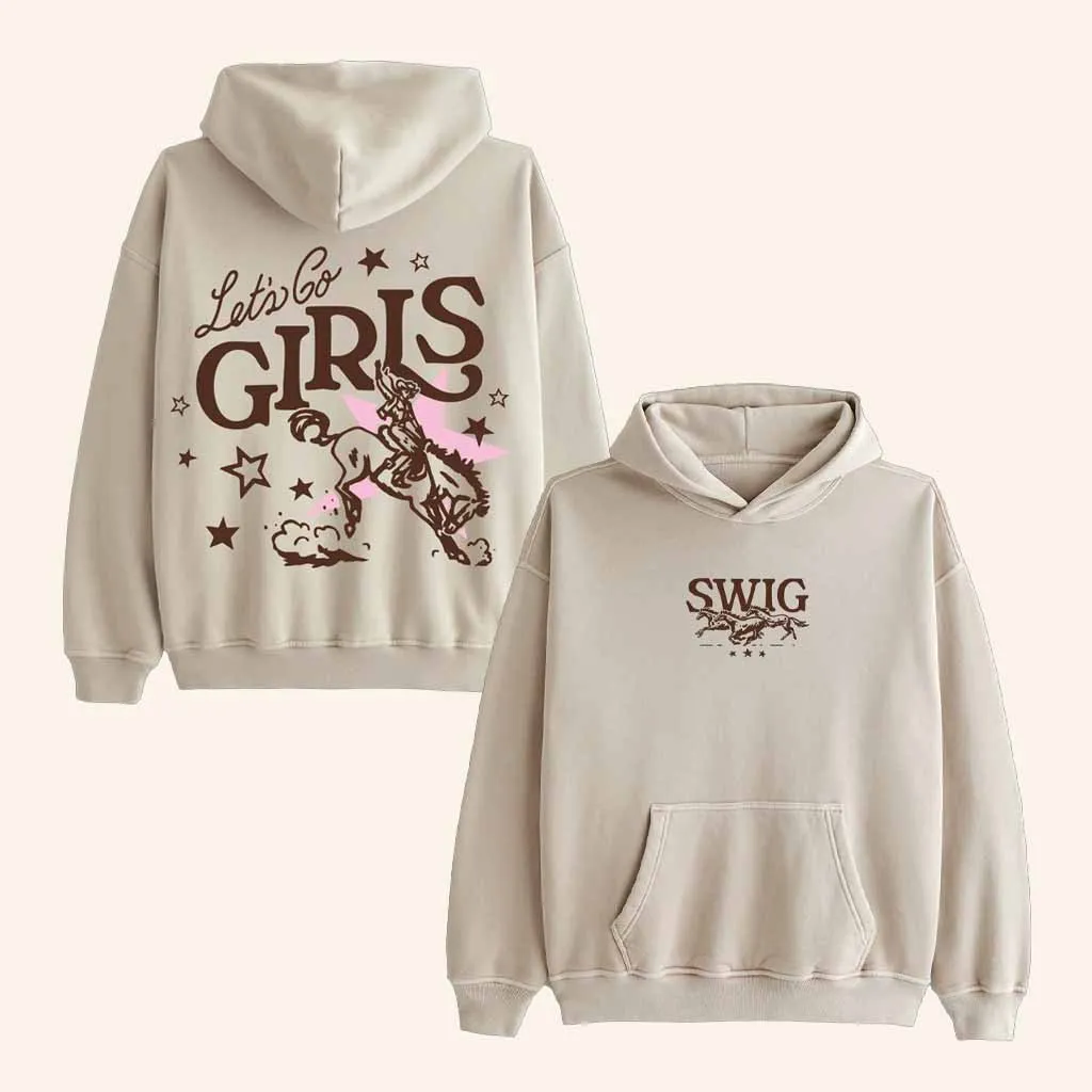 Swig Merch Lets Go Girls Hoodie Christmas Gift Ideas For Girlfriend