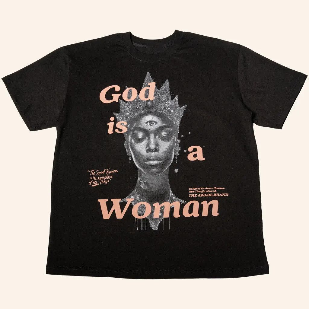 The Aware Brand Merch God Is A Woman TShirt Black Best Gifts For Her
