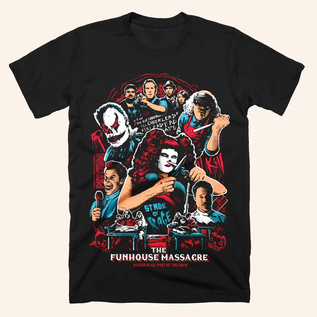 The Funhouse Massacre Part Of The Show TShirt Halloween Shirt Gift Ideas For Friends