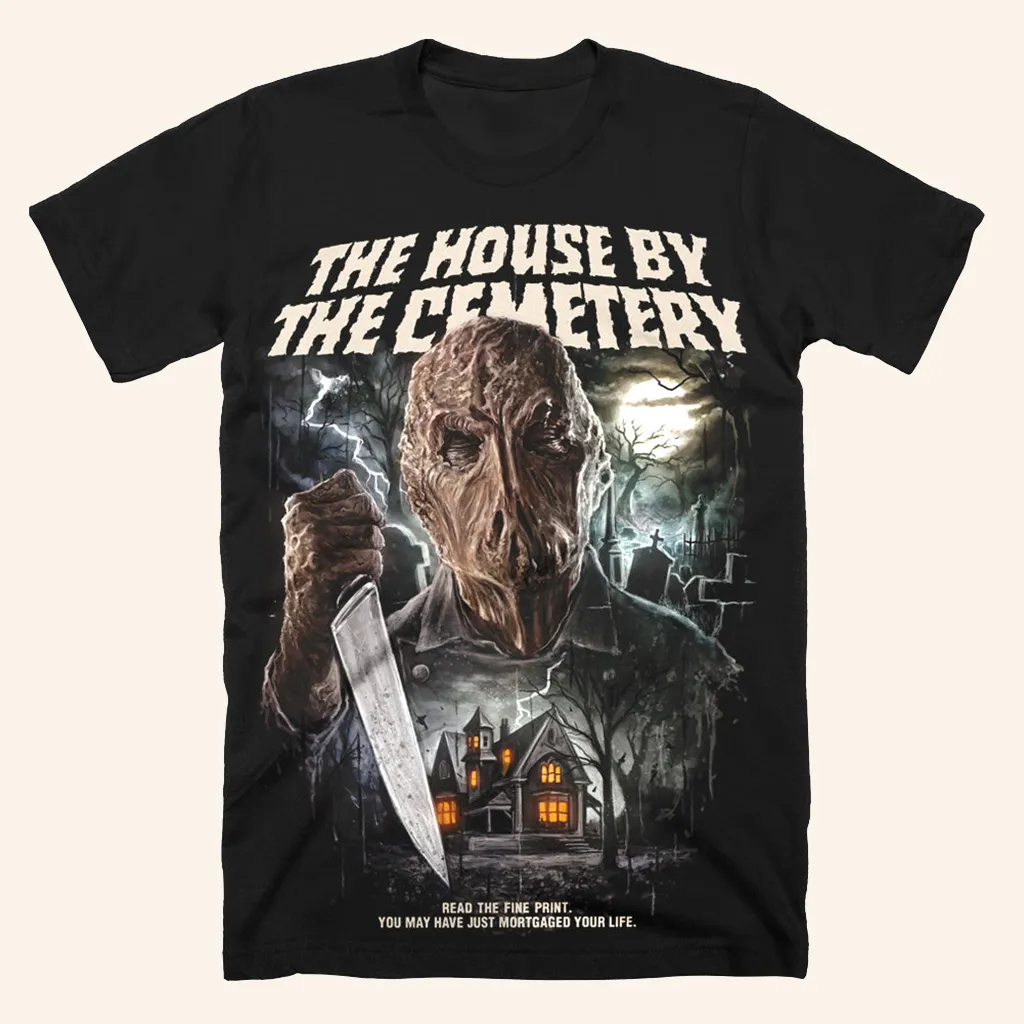 The House By The Cemetery Mortgaged Your Life TShirt Halloween Apparel Gift Ideas For Him