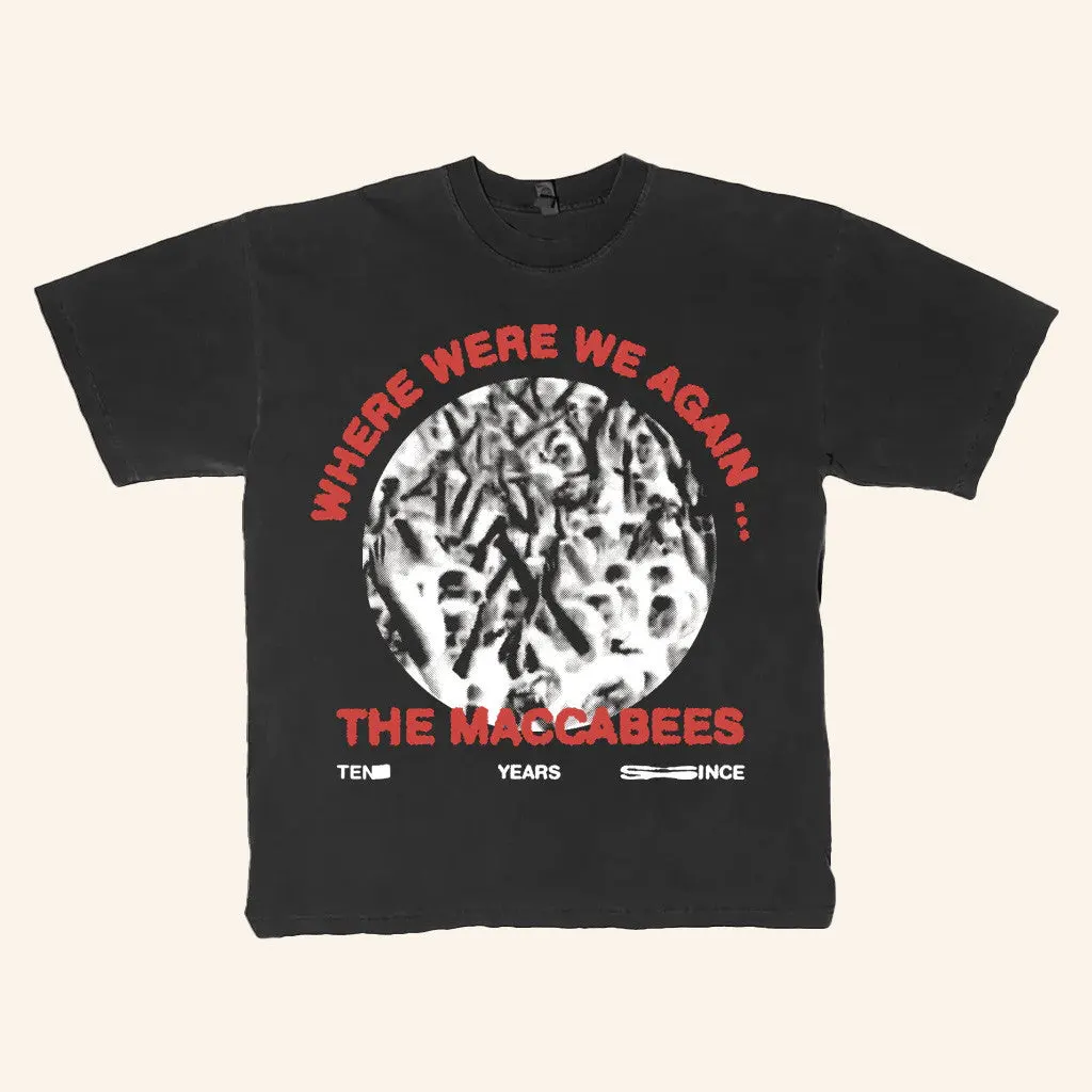 The Maccabees Merch The Maccabees Where Were We Again TShirt Him Gifts