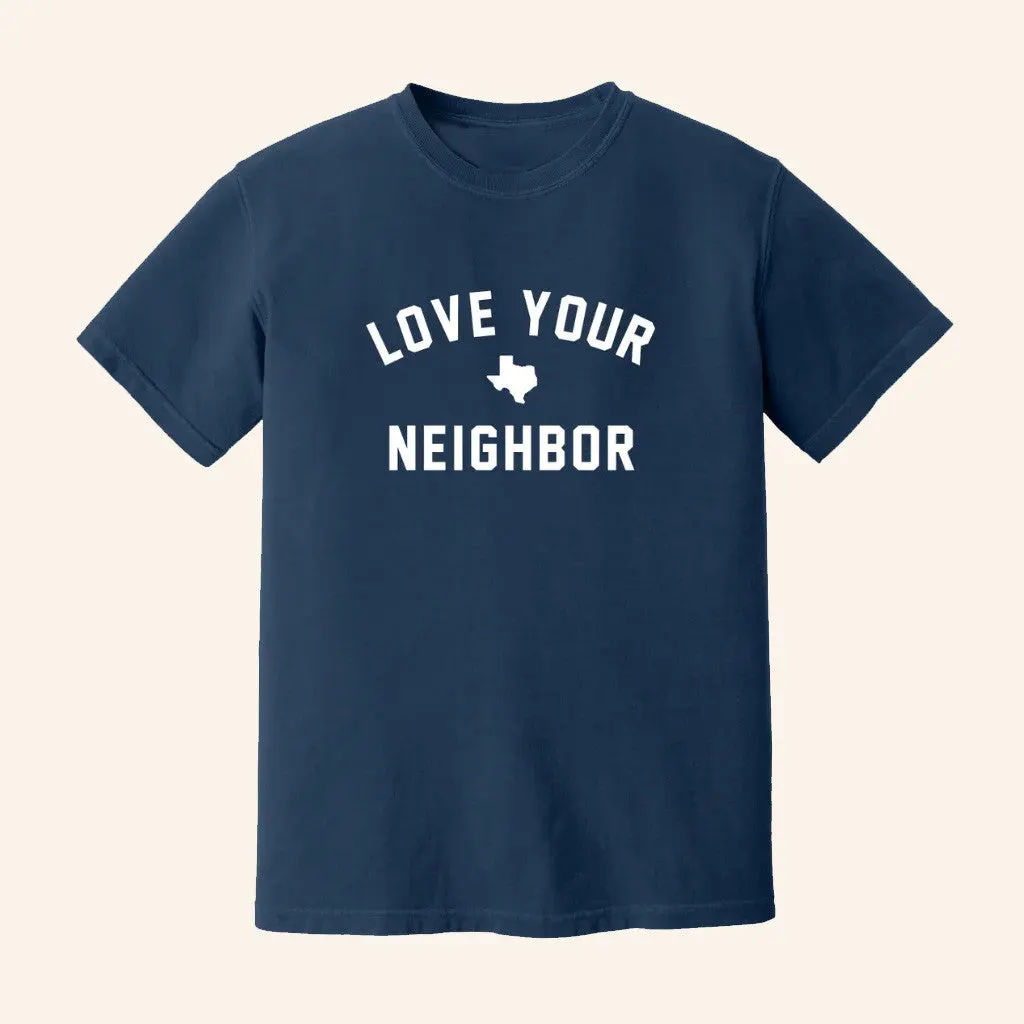 The Shop Forward Merch Texas Love Your Neighbor Shirt Texas Strong TShirt Gifts For Him