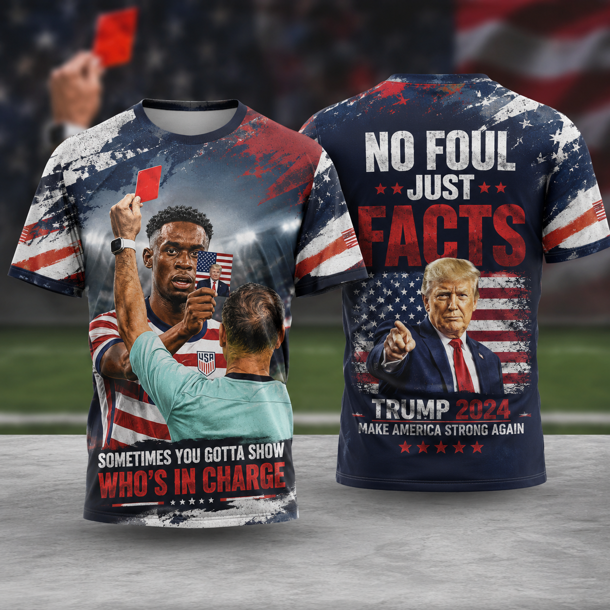 Trump Red Card USA Soccer 3D T Shirt Patriotic American Flag Graphic Political Fan Gift
