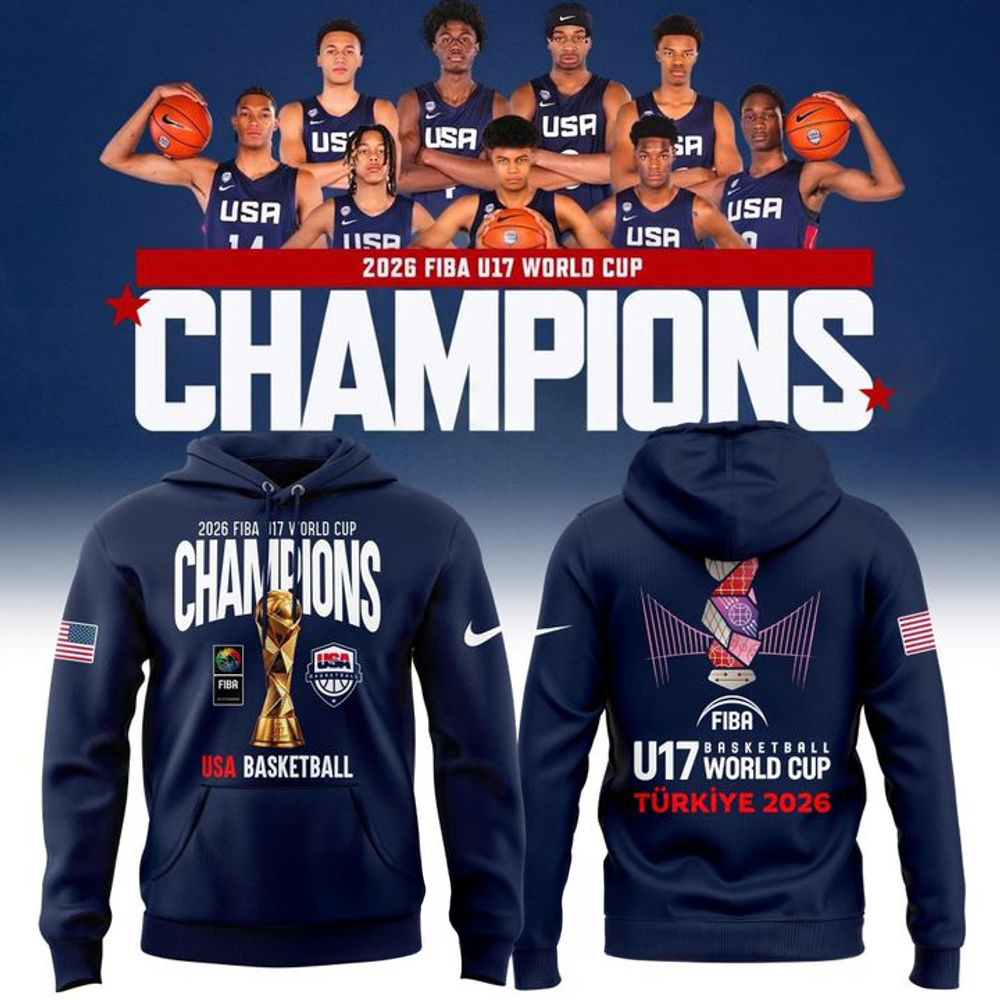 USA Basketball 2026 FIBA U17 World Cup Champions Limited Hoodie Gifts For Fans