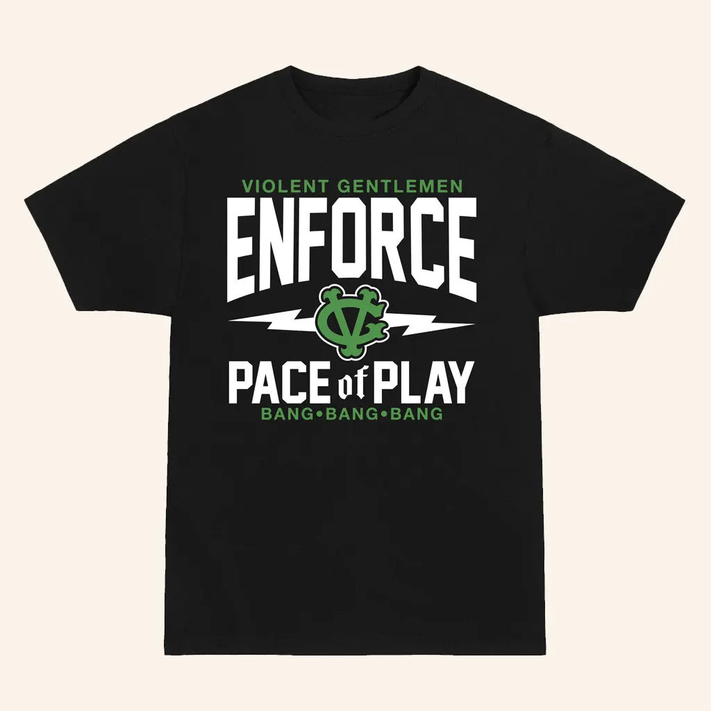 Violent Gentlemen Merch Enforce Pace Of Play TShirt Gifts For Dudes