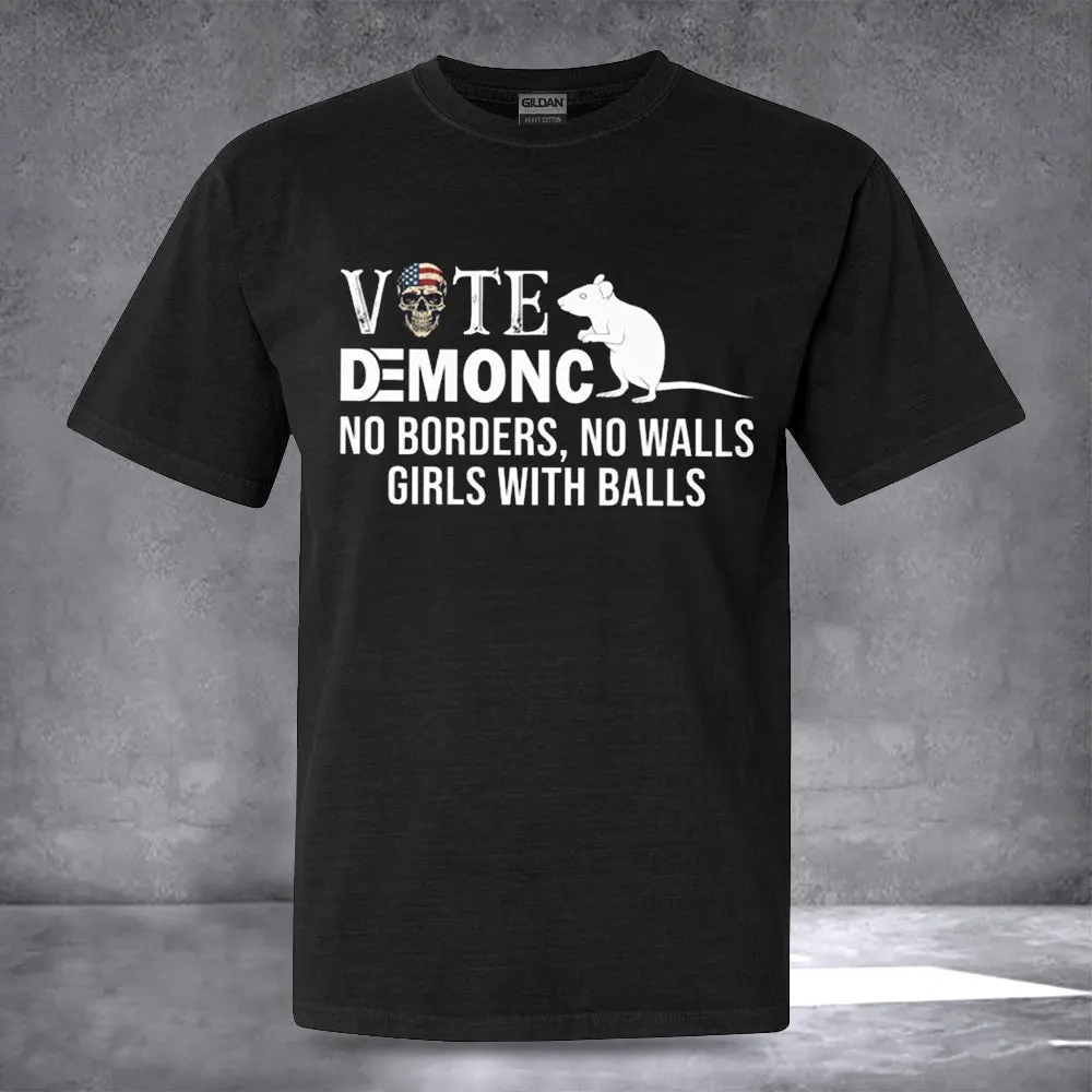 Vote Demong No Borders No Walls Girls With Balls Shirt Funny Political TShirt Gifts