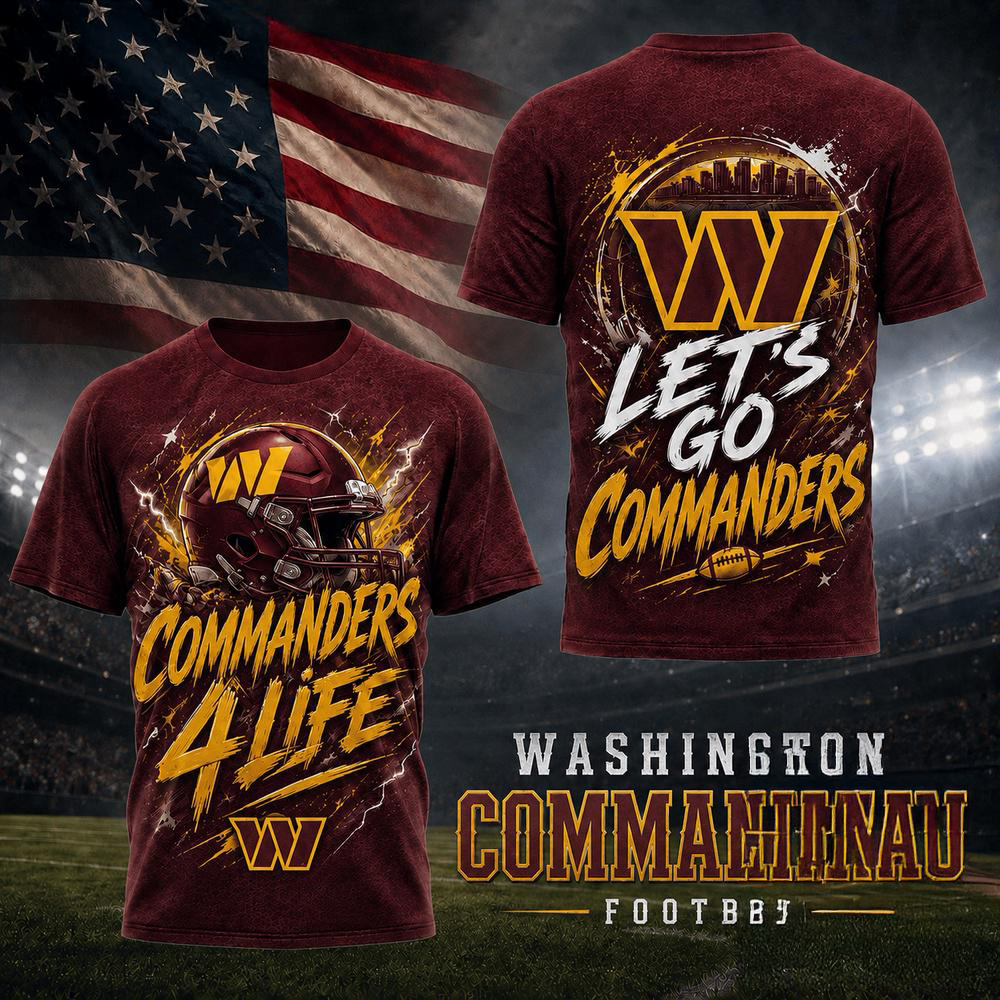 Washington Commanders NFL Fan For Life Limited Edition 3D Graphic T Shirt Gifts For Fans