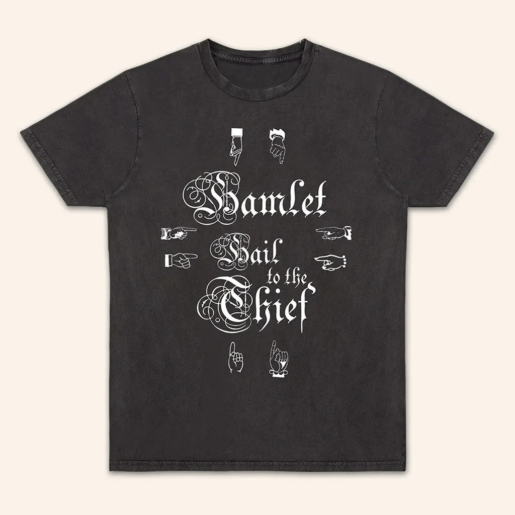 Wasteheadquarters Merch Hamlet Hail To The Thief Pointing Black TShirt Him Gifts
